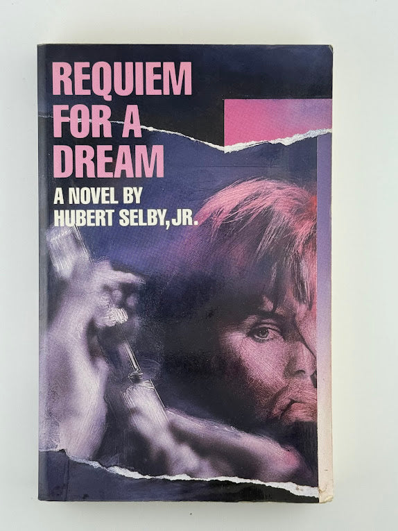 Requiem for a Dream by Hubert Selby Jr.