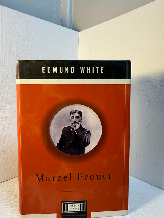 Marcel Proust by Edmund White