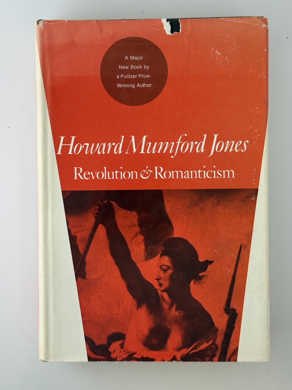 Revolution & Romanticism by Howard Mumford Jones