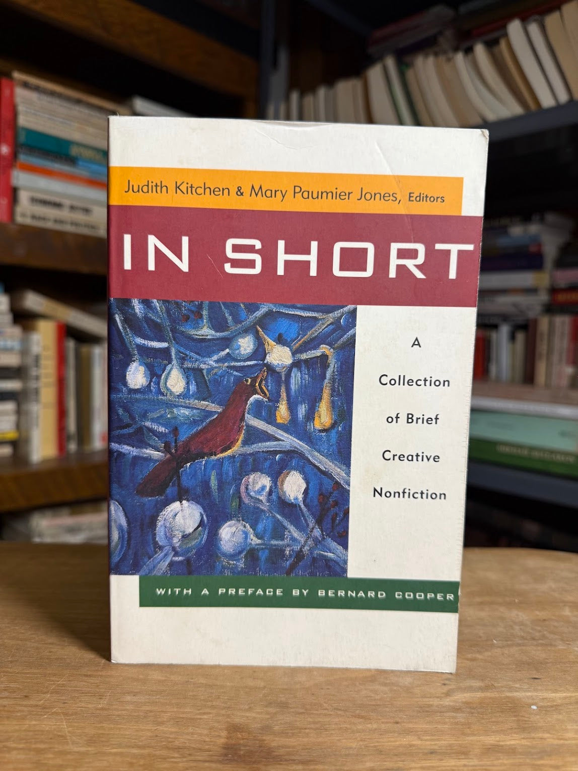 In Short - A Collection of Brief Creative Nonfiction edited by Judith Kitchen & Mary Paumier Jones
