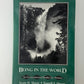 Being in the World - An Environmental Reader for Writers edited by Scott H. Slovic and Terrell F. Dixon
