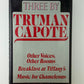 Three by Truman Capote