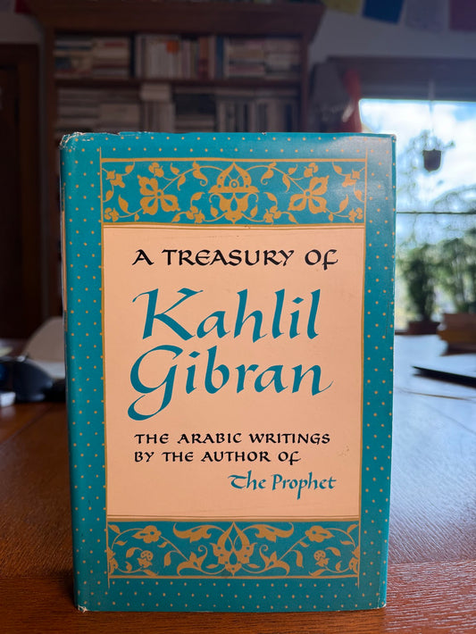 A Treasury of Kahlil Gibran