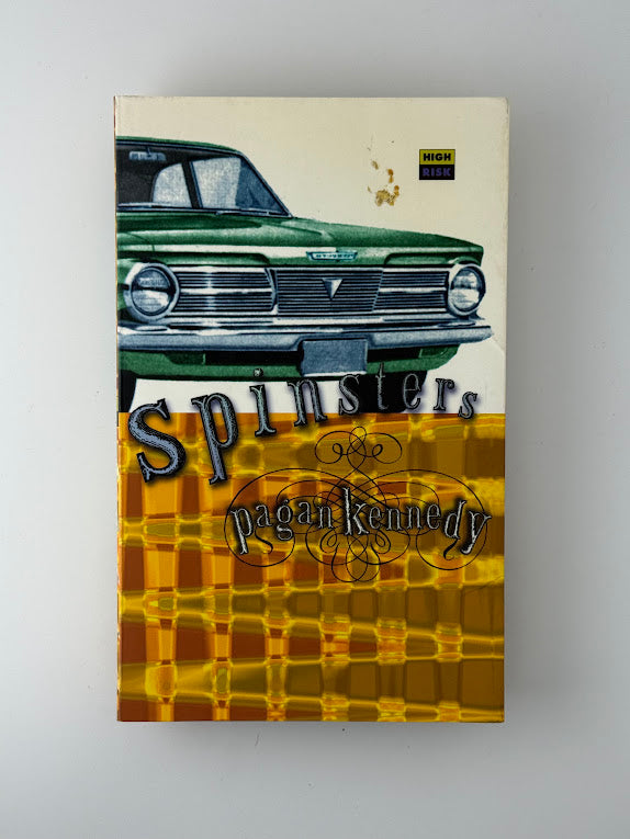 Spinsters by Pagan Kennedy