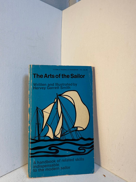 The Arts of the Sailor by Hervey Garrett Smith