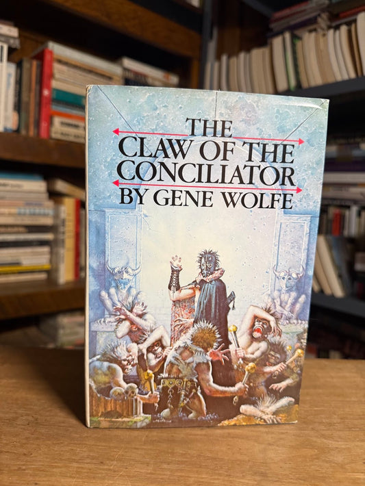 The Claw of the Conciliator and The Citadel of the Autarch by Gene Wolfe