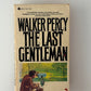 The Last Gentleman by Walker Percy