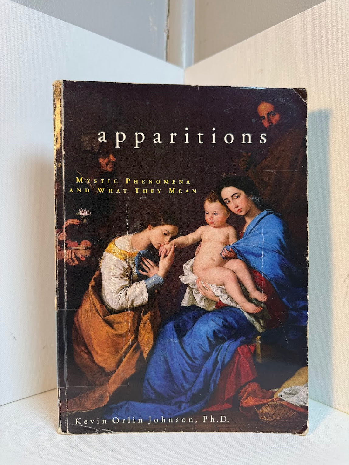 Apparitions - Mystic Phenomena and What They Mean by Kevin Orlin Johnson