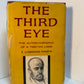 The Third Eye - The Autobiography of a Tibetan Lama by T. Lobsang Rampa