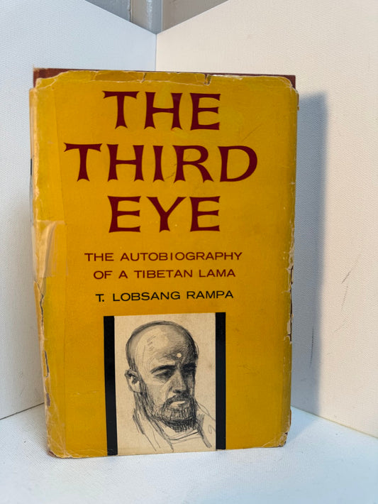 The Third Eye - The Autobiography of a Tibetan Lama by T. Lobsang Rampa