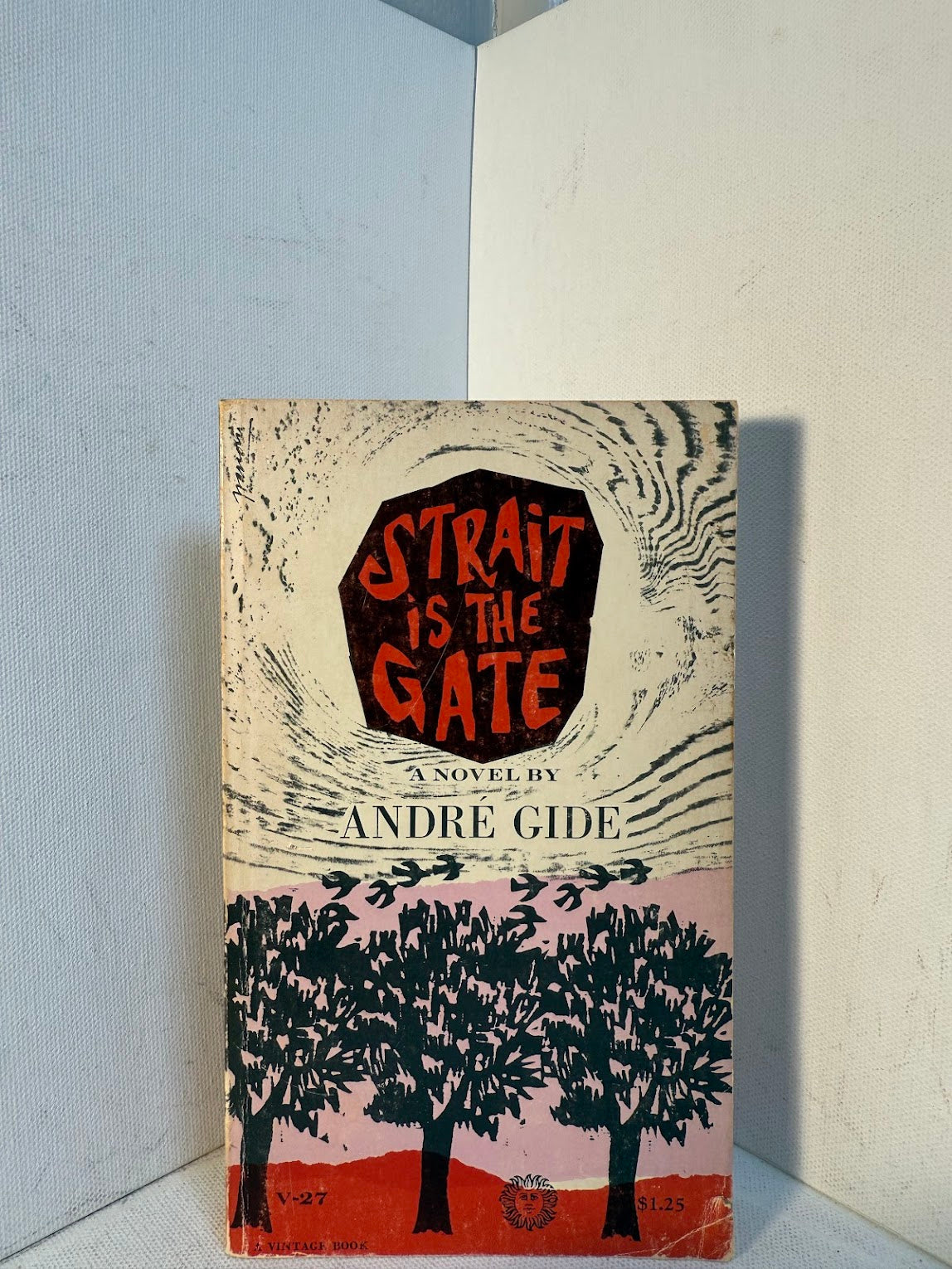 Strait is the Gate by Andre Gide
