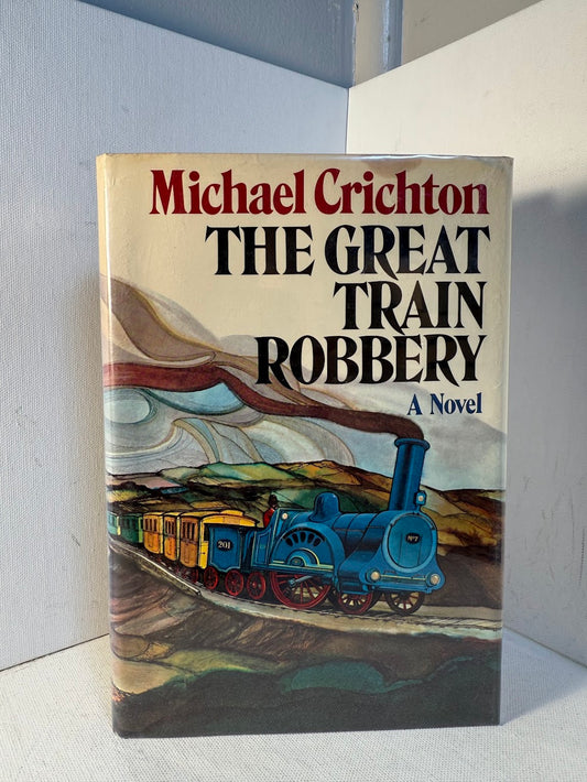 The Great Train Robbery by Michael Crichton