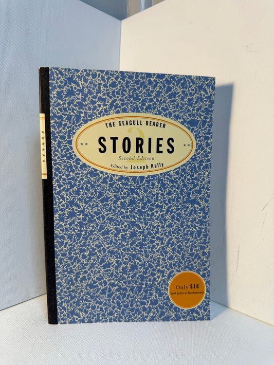 The Seagull Reader Stories edited by Joseph Kelly