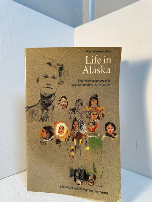 Life in Alaska by May Wynne Lamb