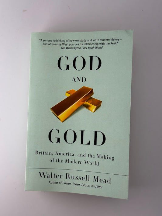 God and Gold by Walter Russell Mead