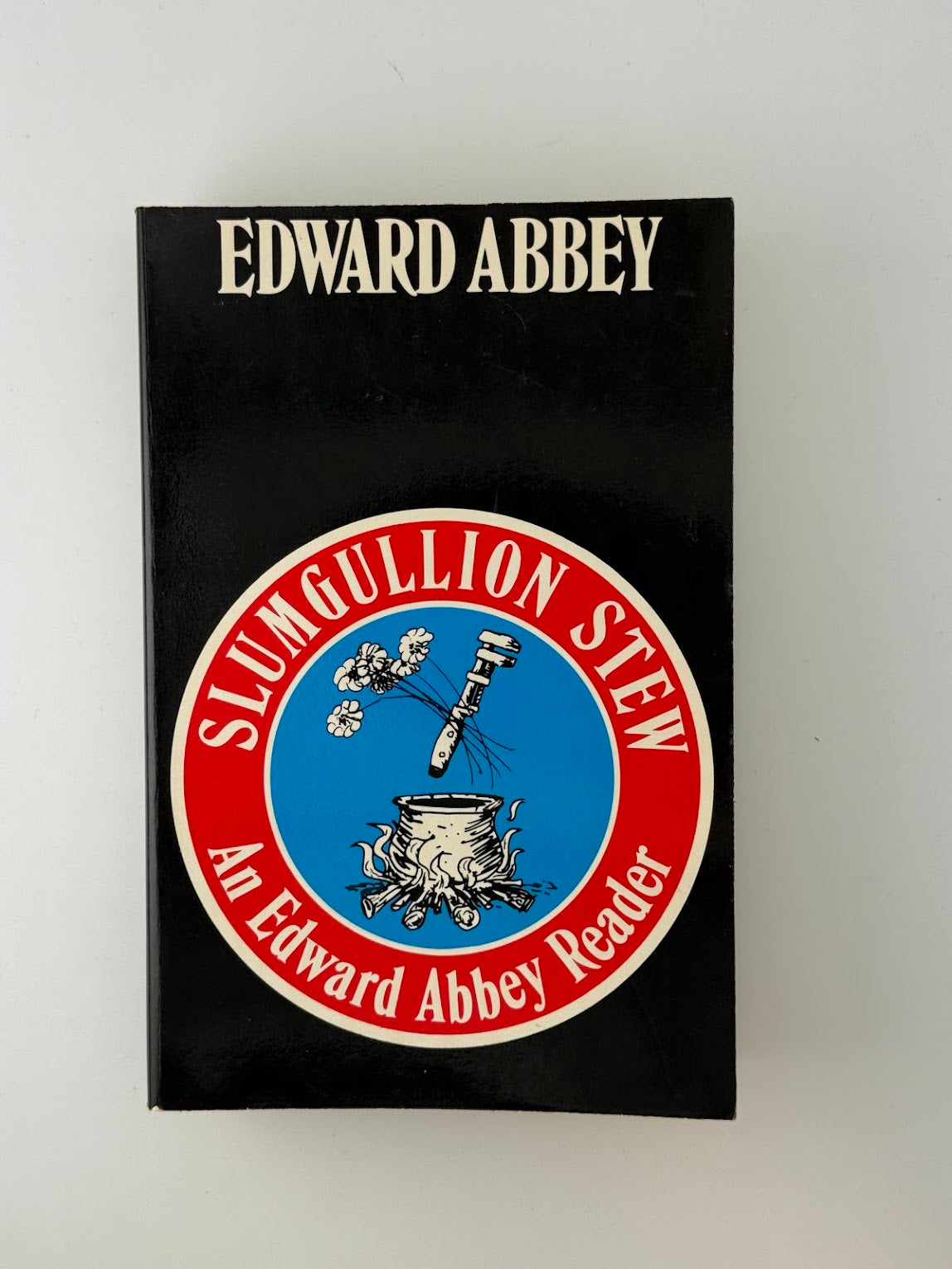 Slumgullion Stew by Edward Abbey