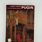 Pugin by Phoebe Stanton