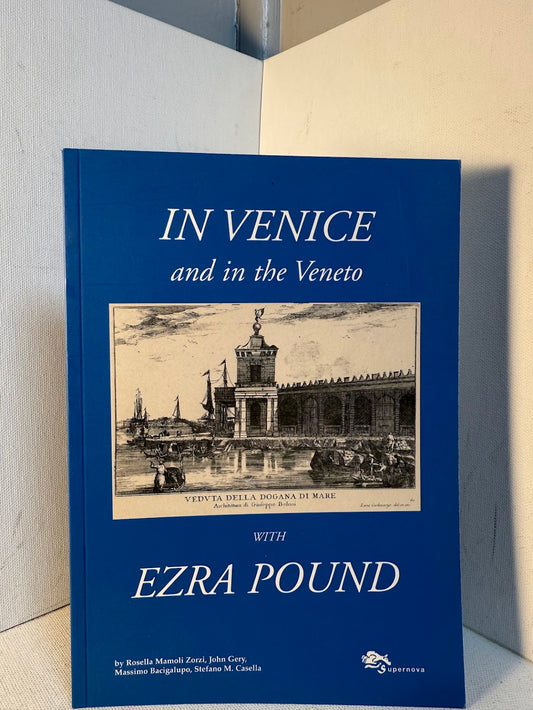In Venice and in the Veneto with Ezra Pound