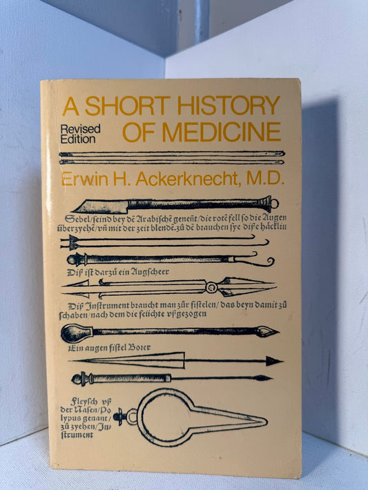 A Short History of Medicine by Erwin H. Ackerknecht