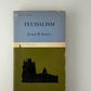 Feudalism by Joseph R. Strayer