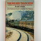 The Big Red Train Ride by Eric Newby