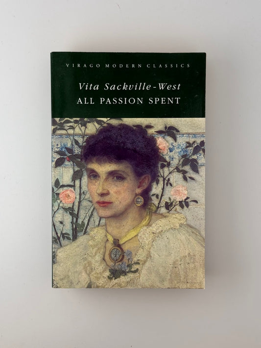 All Passion Spent by Vita Sackville-West