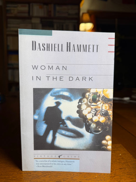 Woman in the Dark by Dashiell Hammett