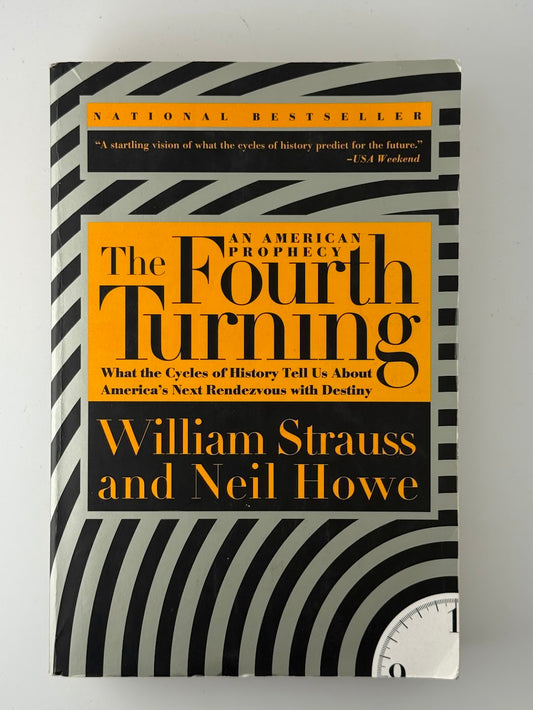 The Fourth Turning by William Strauss and Neil Howe