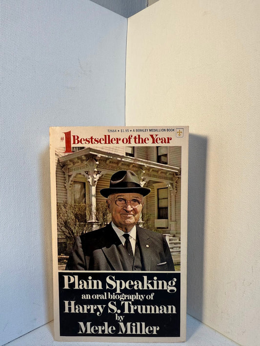 Plain Speaking - An Oral Biography of Harry S. Truman