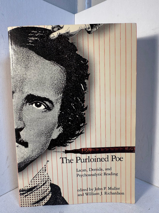 The Purloined Poe - Lacan, Derrida and Psychoanalytic Reading edited by John P. Muller and William J. Richardson