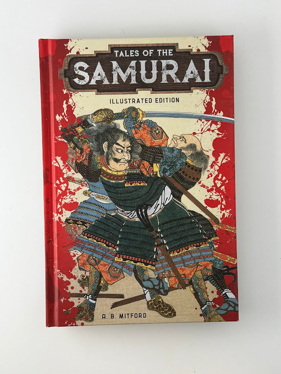 Tales of the Samurai by A.B. Mitford