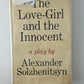 The Love-Girl and the Innocent by Alexander Solzhenitsyn