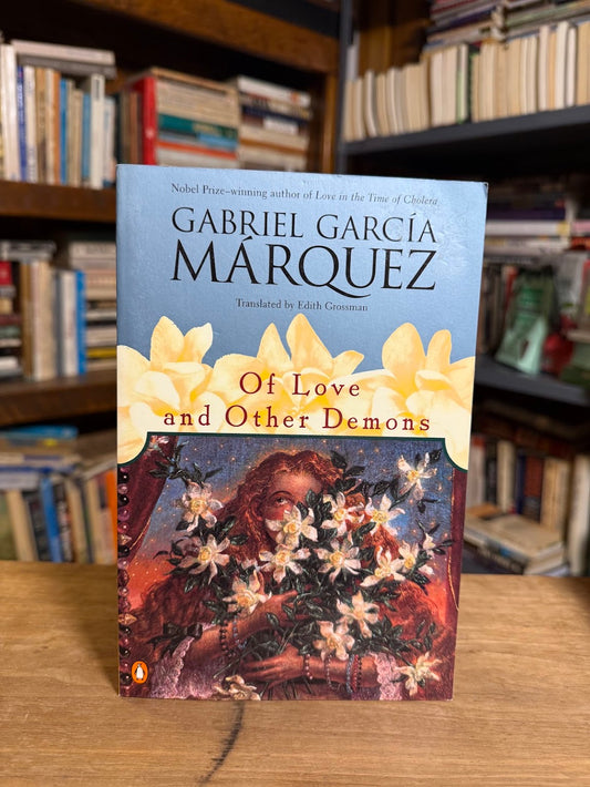 Of Love and Other Demons by Gabriel Garcia Marquez