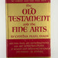 The Old Testament and the Fine Arts by Cynthia Pearl Maus