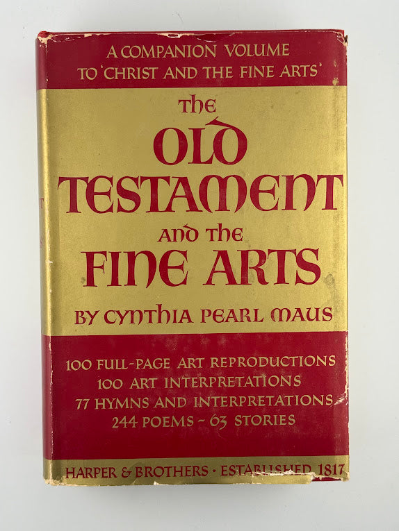 The Old Testament and the Fine Arts by Cynthia Pearl Maus