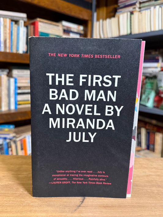 The First Bad Man by Miranda July