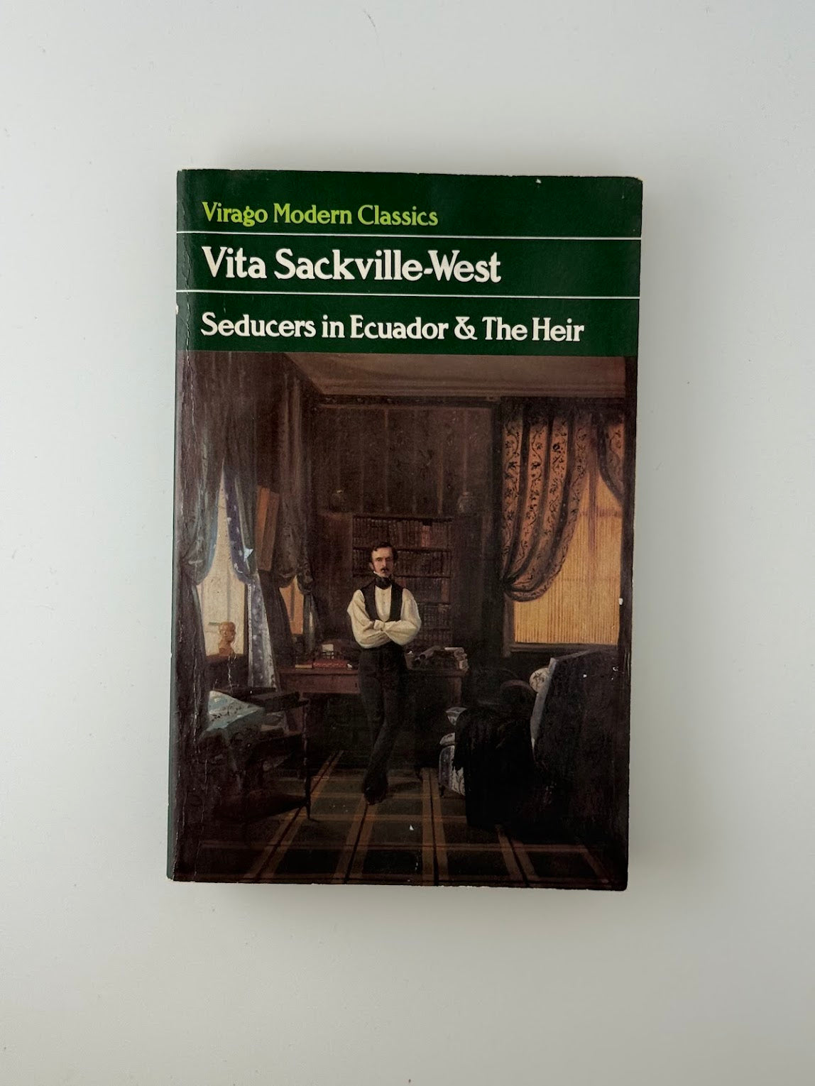 Seducers in Ecuador & The Heir by Vita Sackville-West