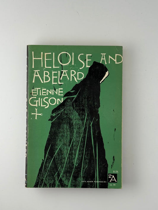 Heloise and Abelard by Etienne Gilson