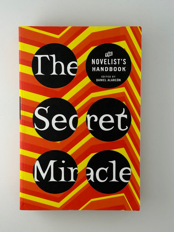 The Secret Miracle edited by Daniel Alarcon