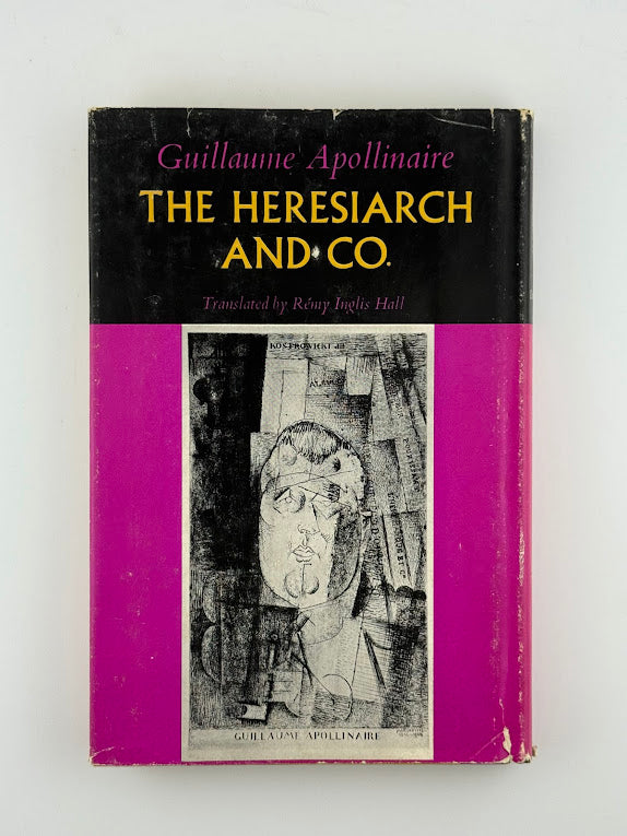 The Heresiarch and Co. by Guillaume Apollinaire