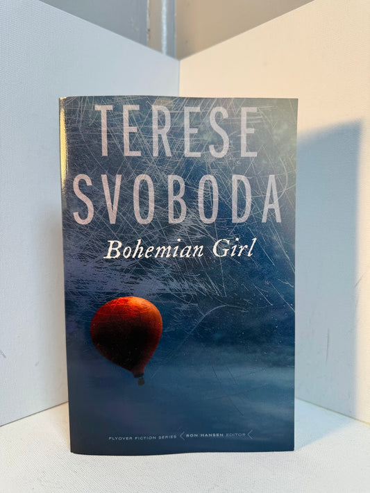 Bohemian Girl by Terese Svoboda