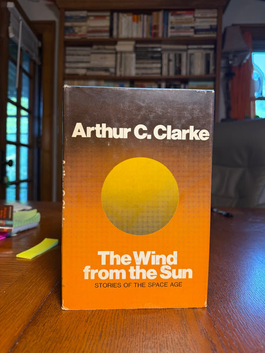 The Wind from the Sun by Arthur C. Clarke