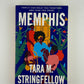 Memphis by Tara M Stringfellow