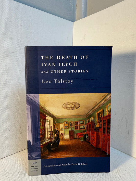 The Death of Ivan Ilych and Other Stories by Leo Tolstoy