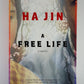 A Free Life by Ha Jin