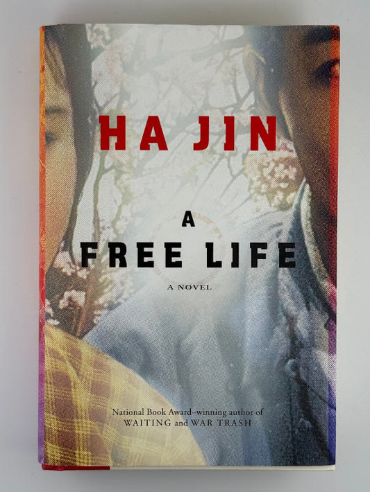 A Free Life by Ha Jin