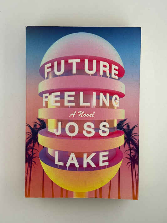 Future Feeling by Joss Lake