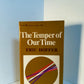 The Temper of Our Time by Eric Hoffer