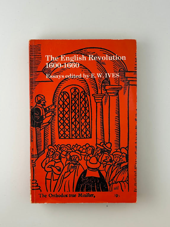 The English Revolution 1600-1660 edited by E.W. Ives