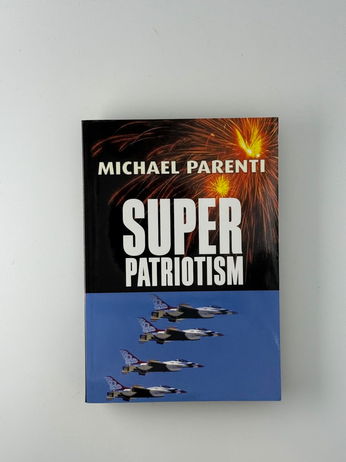 Super Patriotism by Michael Parenti